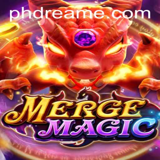 Exploring the Enchanting World of MERGEMAGIC and the Fascinating Concept of PHDream